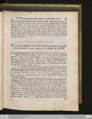 Caput Quartum. De partibus temporis à creatione mundi ad finem & singulariter de membris primi temporis ab Adamo ad Mosen.