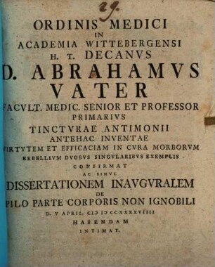 [Programma quo] tincturae antimonii antehac inventae virtutem ... in cura morborum rebellium duobus singularibus exemplis confirmat