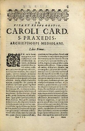 De Vita Et Rebvs Gestis Caroli S.R.E. Cardinalis, Titvli S. Praxedis Archiepiscopi Mediolani : Libri Septem