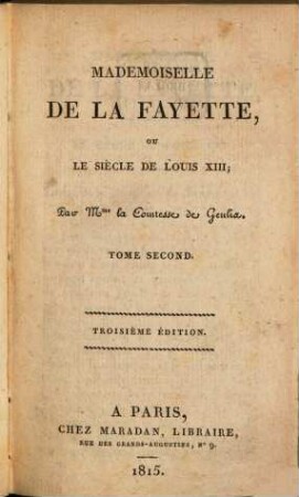 Mademoiselle de La Fayette, ou le Siècle de Louis XIII., 2