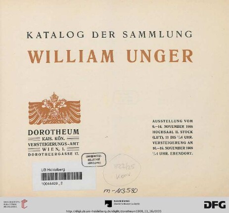 Katalog der Sammlung William Unger : Ausstellung vom 9. - 14. November 1908 ; Versteigerung am 16. - 18. November 1908