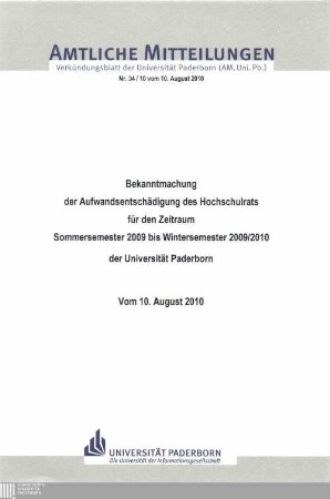 Bekanntmachung der Aufwandsentschädigung des Hochschulrats für den Zeitraum Sommersemester 2009 bis Wintersemester 2009/2010 der Universität Paderborn : vom 10. August 2010