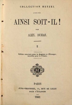Ainsi soit-il! : Par Alex[andre] Dumas, 2