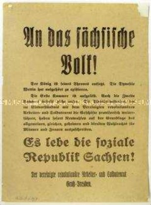 Bekanntmachung des vereinigten revolutionären Arbeiter- und Soldatenrates Groß-Dresden über die Abdankung des sächsischen Königs und die Auflösung der Ersten Kammer
