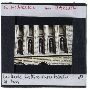 Lübeck, Katharinenkirche,Barlach / Marcks, Gemeinschaft der Heiligen, Figuren an der Fassade der Katharinenkirche in Lübeck (Figurenzyklus)