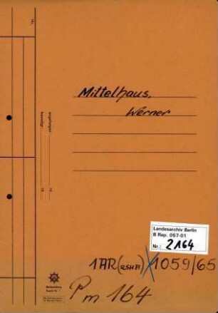 Personenheft Werner Mittelhaus (*15.03.1898), Kriminalsekretär