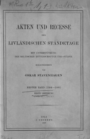 Akten und Recesse der livländischen Ständetage, 1. Band. (1304-1404)