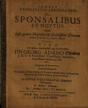 Exercitatio Iuridica XXIII. De Sponsalibus Et Nuptiis
