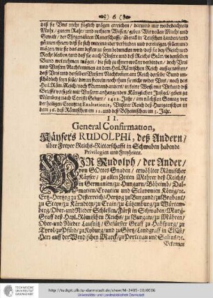 II. General Confirmation Käyser RUDOLPHI, deß Andern/über Treyer Reichs-Ritterschafft in Schwaben habende Privilegien und Freyheiten.