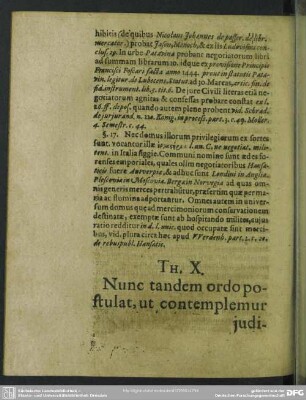 Th. X. Nunc tandem ordo postulat, ut contemplemur iudicia eorundem, atque actiones prorsus singulares