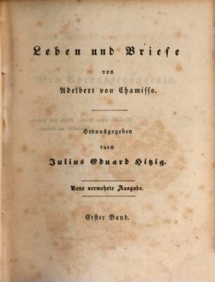 Adelbert von Chamisso's Werke. 5, Leben und Briefe ; 1