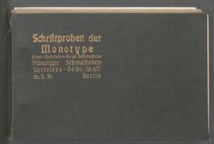 Schriftproben der Monotype - Einzel-Buchstaben-Giess-Setzmaschine