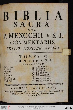 5 [i.e. 6]: Biblia Sacra Vvlgatae Editionis: Sixti V. Pontif. Max. Jvssv Recogn. Et Clement. VIII. Avctoritate Edita; Versibvs Distinctis Et Capitvm Argvmentis Avcta: Continens Prophetiam Danielis, Oseae, Joelis, Amos, Abdiae, Jonae, Michaeae, Nahum, Habacuc, Sophoniae, Aggaei, Zachariae, Malachiae, Librum Machabaeorum I., Machabaeorum II