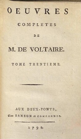 Oeuvres Complètes De M. De Voltaire. 30, Annales De L'Empire Depuis Charlemagne ; T. 1