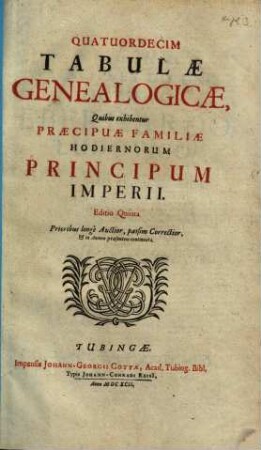 Quatuordecim tabulae genealogicae, quibus exhibentur praecipuae familiae hodiernorum principum imperii