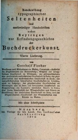 Beschreibung einiger typographischen Seltenheiten nebst Beyträgen zur Erfindungsgeschichte der Buchdruckerkunst, 4