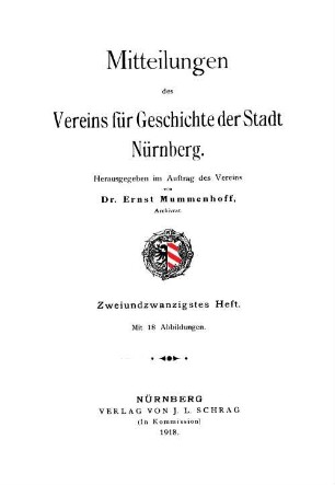 Mitteilungen des Vereins für Geschichte der Stadt Nürnberg. 22, 22. 1918