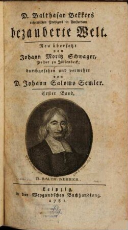 D. Balthasar Bekkers reformirten Predigers in Amsterdam bezauberte Welt. 1