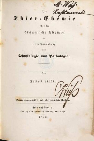 Die Thier-Chemie oder die organische Chemie in ihrer Anwendung auf Physiologie und Pathologie