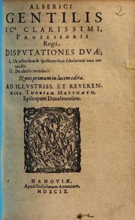 Alberici Gentilis ... Disputationes Duae