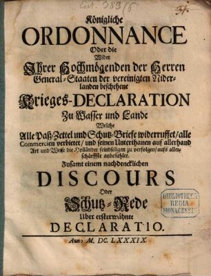 Königliche Ordonnance oder die wider ... General-Staaten d. vereinigten Niderlanden beschehene Krieges-Declaration