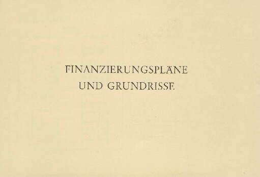 Finanzierungspläne und Grundrisse