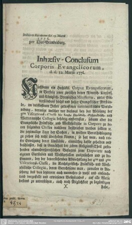 Inhaesiv-Conclusum Corporis Evangelicorum, d. d. 12. Martii 1776 : Dictatum Ratisbonae die 13. Martii 1776. per Chur-Brandenburg