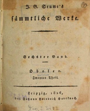 J. G. Seume's Sämmtliche Werke, 6. Obolen ; Theil 2