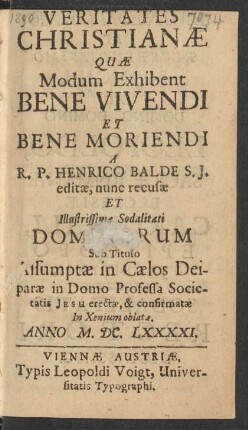 Veritates Christianae : Quae Modum Exhibent Bene Vivendi Et Bene Moriendi