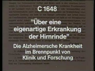 "Über eine eigenartige Erkrankung der Hirnrinde" - Die Alzheimersche Krankheit im Brennpunkt von Klinik und Forschung