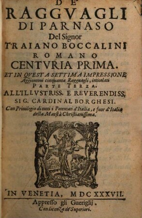 De' Raggvagli Di Parnaso Del Signor Traiano Boccalini Romano Centvria ..., 1