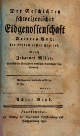 Der Geschichten schweizerischer Eidgenossenschaft ... Buch, 8. Drittes Buch, die beyden ersten Capitel