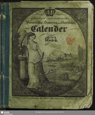 1833: Königl.-Sächs. gnäd. concess. Pirnaischer Historien- oder Geschichts und Volks-Kalender