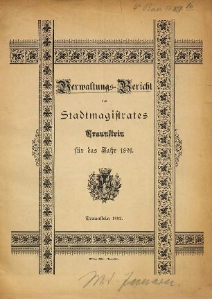 Verwaltungs-Bericht des Stadtmagistrates Traunstein für die Jahre .... 1891 (1892)