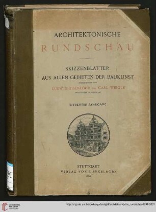 7: Architektonische Rundschau: Skizzenblätter aus allen Gebieten der Baukunst