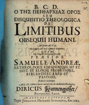 Ho tēs peitharchias horos, seu disquisitio theologica de limitibus obsequii humani ad locum Act. V, 29