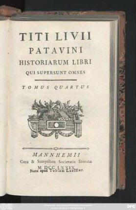 T. 4: Titi Livii Patavini Historiarvm Libri Qvi Svpersvnt Omnes