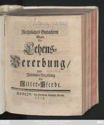 Rechtliches Gutachten Wegen Der Lehens-Vererbung, Und Jährlicher Bezahlung Der Ritter-Pferde