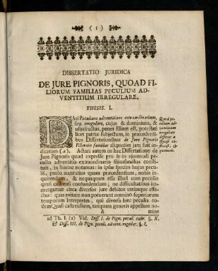 1-34, Dissertatio Juridica De Jure Pignoris, Quoad Filiorum Familias Peculum Adventitium Irregulare.