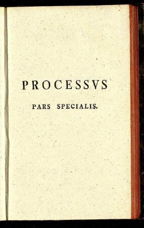 Processus. Pars Specialis.