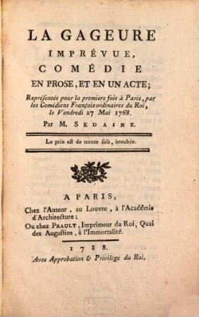 La gageure imprévue : comédie en prose, et en un acte