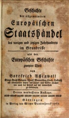 Geschichte der heutigen vornehmsten Europäischen Staaten im Grundrisse, 2
