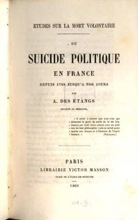 Études sur la morte volontaire : Du suicide politique en France depuis 1789 jusqu ́à nos jours