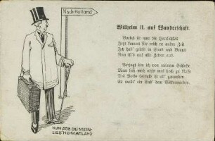 Nun ade du mein lieb' Vaterland - Wilhelm II. auf Wanderschaft.