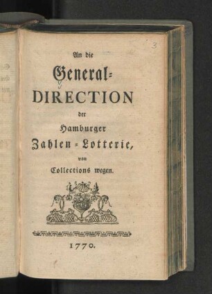 An die General-Direction der Hamburger Zahlen-Lotterie, von Collections wegen