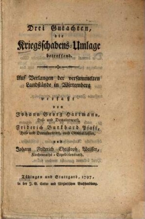 Drey Gutachten, die Kriegsschadens-Umlage betreffend