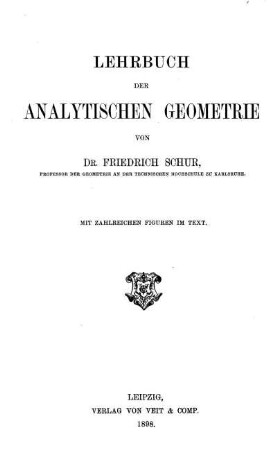 Lehrbuch der analytischen Geometrie ;; Mit zahlreichen Figuren im Text
