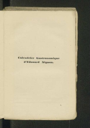 Calendrier Gastronomique d'Edouard Nignon.