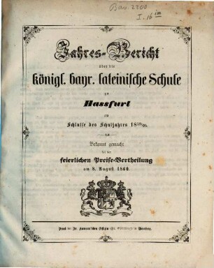 Jahresbericht über die Königl.-Bayr. Lateinische Schule zu Hassfurt : am Schlusse des Schuljahres .... 1859/60