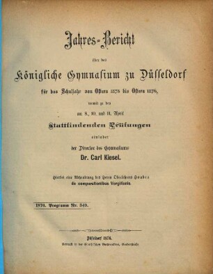 Jahres-Bericht über das Königliche Gymnasium zu Düsseldorf : für das Schuljahr ..., 1875/76 (1876)